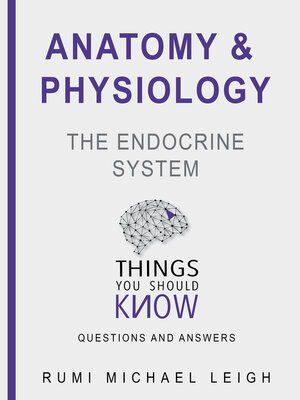 cover image of Anatomy and Physiology: The Endocrine System